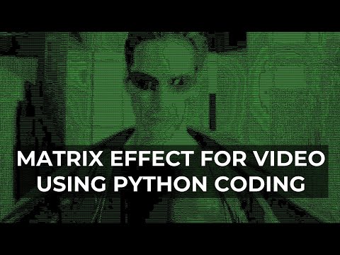 Matrix Effect For Video Using Python Coding