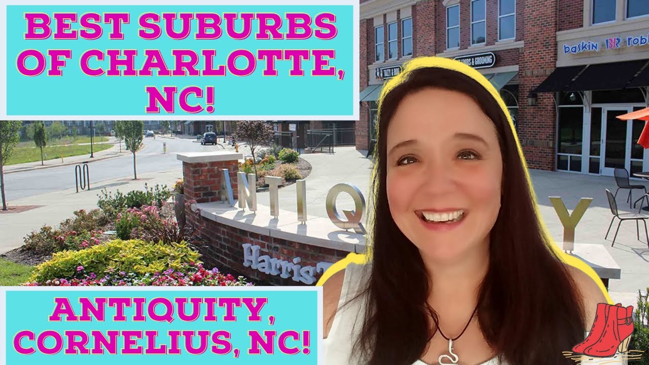 The Best Suburbs of Charlotte NC Antiquity Cornelius NC YouTube