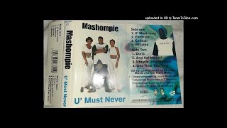 Mashompie - U Must Never