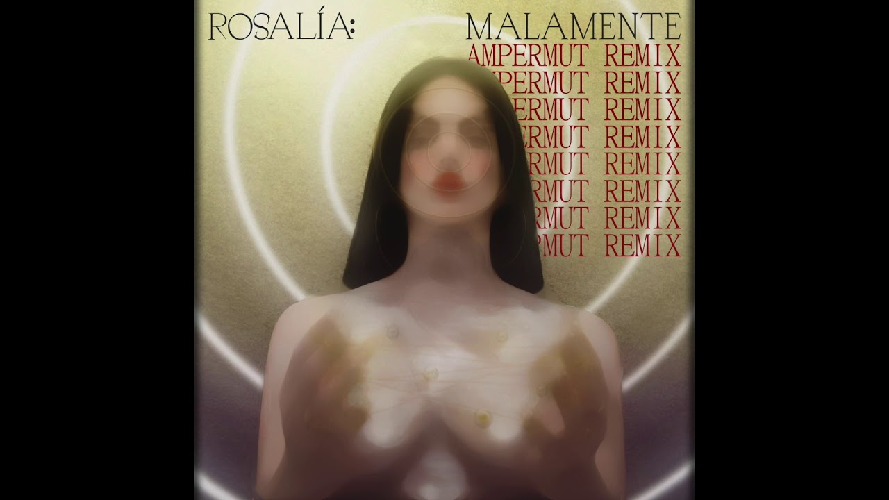 Rosalía - Malamente (Ampermut Remix)