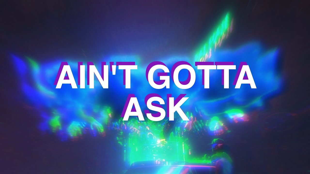 Sleduj Rai Han - Ain't Gotta Ask (Lyric Video) na YouTube