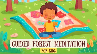 Guided Forest Meditation for kids  Mindfulness forest Adventure with Noah