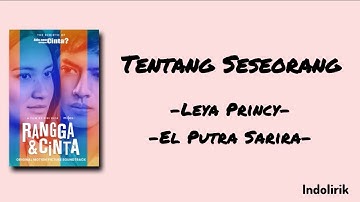 Tentang Seseorang - Cast of Rangga & Cinta, Leya  Princy & El Putra Sarira | Lirik Lagu 