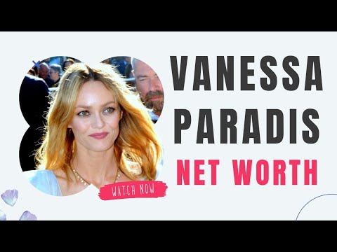 Vanessa Paradis Networth - Johnny Depp And Vanessa Paradis - Vanessa Paradis Interview, Joe Le Taxi