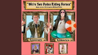 Vídeo de Were Two Dudes Riding Horses