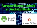 Agregar anuncio Banner en Android Studio con Java (paso a paso)