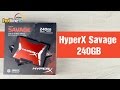 HyperX Savage 240GB – обзор твердотельного накопителя