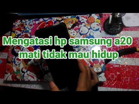 cara meperbaiki hp samsung A20 mati tidak bisa nyala