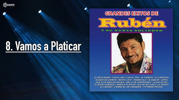 Rubén y Su Nueva Sociedad - Vamos a Platicar