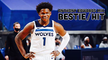 Anthony Edwards Mix | "Bestie/Hit" by NBA YoungBoy & DaBaby