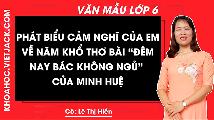 Hướng dẫn soạn văn bài đêm nay bác không ngủ