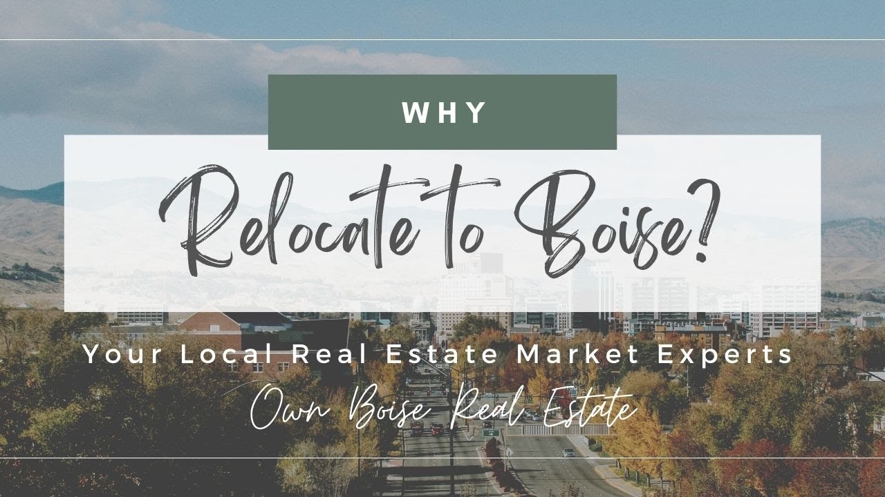 WHY BOISE, IDAHO? | Own Boise Real Estate | Keller Williams Realty Boise