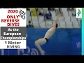 2020 Mens 1 Meter Diving European Championships - Reverse Dives