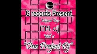 G Records Present One Project Dj M4Dj Vol 1 Gr 07511 Official Video