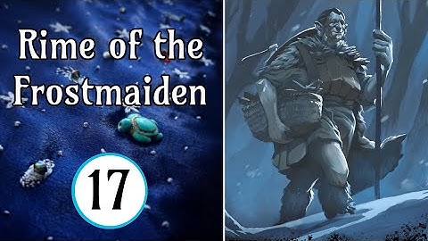 The Mead Must Flow | Icewind Dale: Rime of the Frostmaiden - Episode 17 | Mild Magic D&D