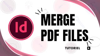 How to merge PDF files in InDesign