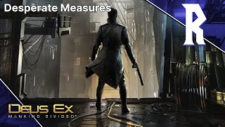 Deus Ex: Mankind Divided - Desperate Measures [Stream VOD]