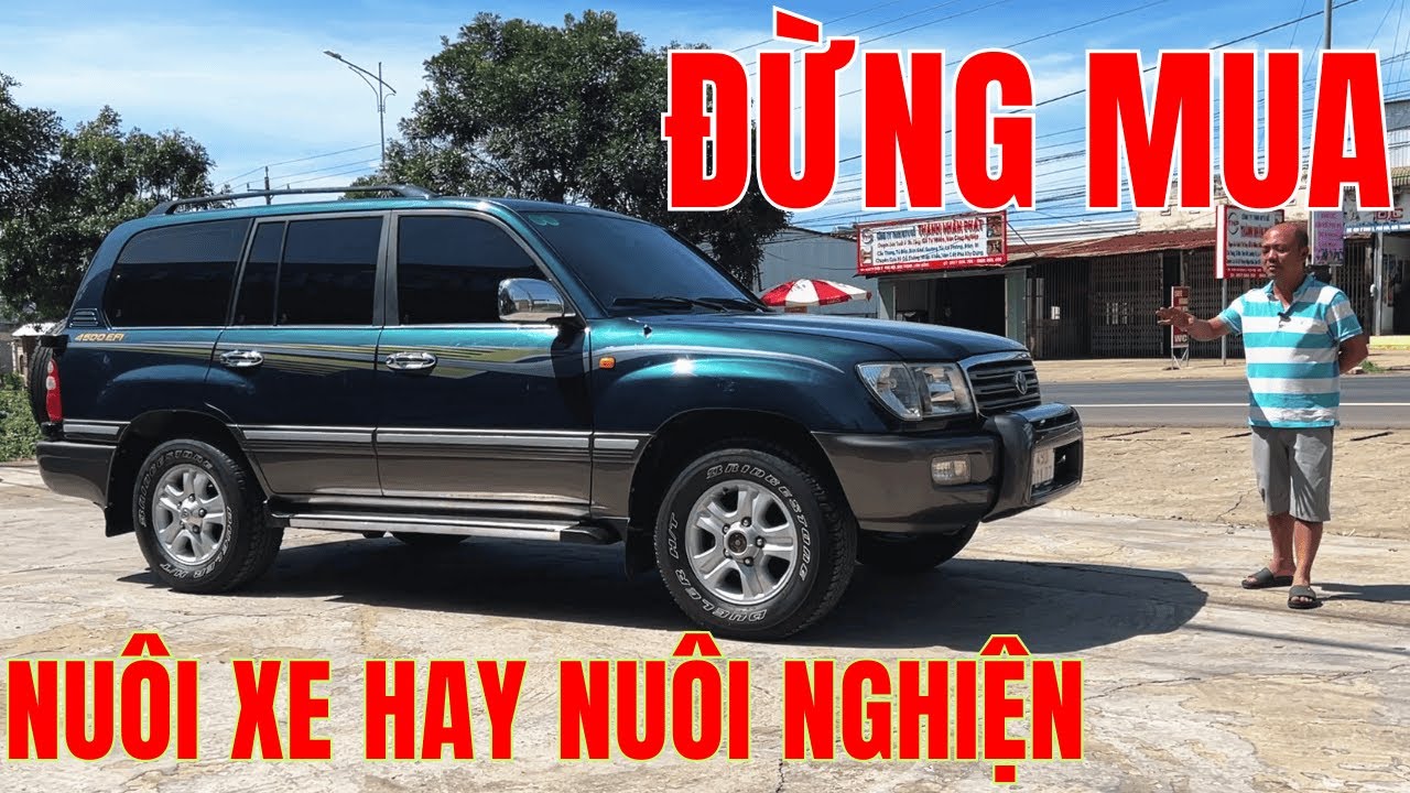 Đừng mua nếu sợ Tốn Tiền - Đau Ví... Toyota Land Cruiser LC100 Ông Vua Địa Hình