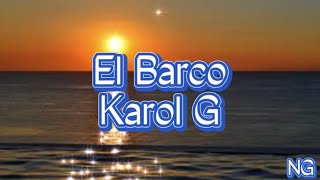 El Barco | Karol G | Lyrics/Letra