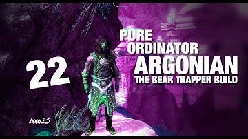 Skyrim Pure Ordinator Argonian Bear Trapper Build, Part 22