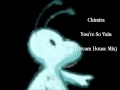 Chimira - You&#39;re So Vain (Dream House Mix)