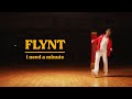 Capture de la vidéo Flynt // I Need A Minute [Song Version]