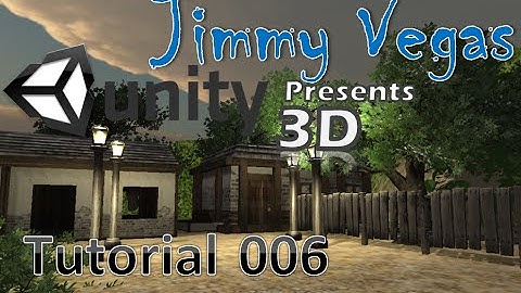 Unity 3D Tutorial For Beginners - How To Make A Game - Part 006