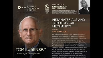 Metamaterials and Topological Mechanics (Lecture - 01) by Tom Lubensky