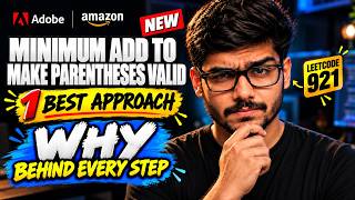 Minimum Add to Make Parentheses Valid | LEETCODE 921 | Solve In Seconds | Adobe Most Asked Interview