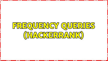 Frequency Queries (Hackerrank) (2 Solutions!!)