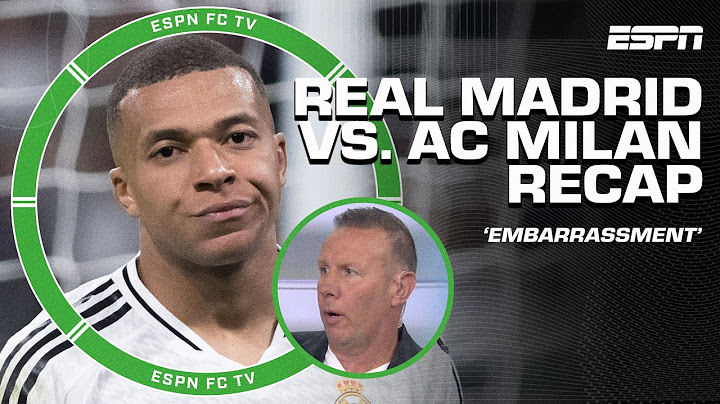 'They're an EMBARRASSMENT' 😳 - Craig Burley GOES OFF on Real Madrid after loss to AC Milan | ESPN FC