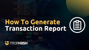 How to Generate a NiceHash Transaction Report
