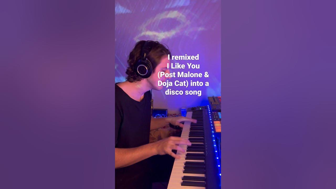 I Like You (Remix) - Post Malone & Doja Cat PART 1