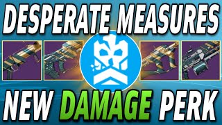 How Good Is The New DESPERATE MEASURES Weapon Perk? NEW Damage Bonus Explained! | Destiny 2