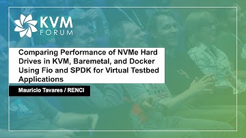 Comparing Performance of NVMe Hard Drives in KVM, Baremetal, and Docker Using Fio and SPDK
