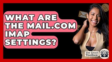 What Are The Mail.com IMAP Settings? - TheEmailToolbox.com