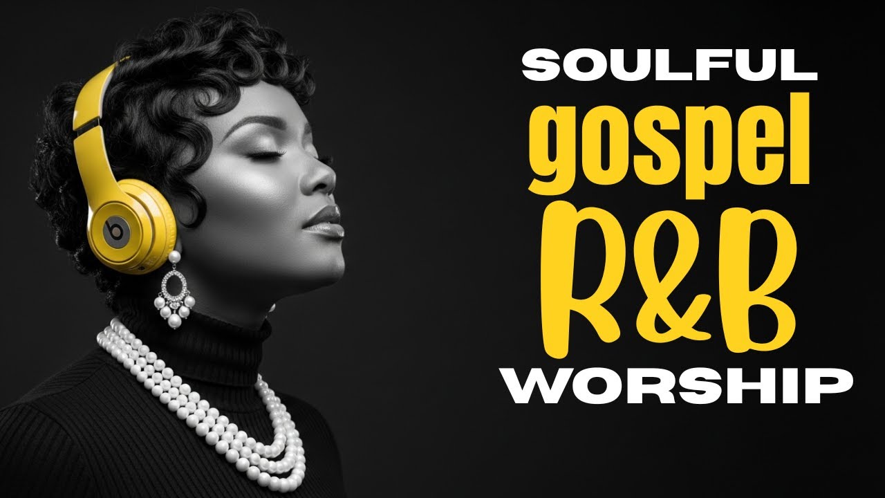 Soulful Bible R&B Gospel Worship Music | Healing Prayer, Meditation & Jesus Reflection Songs