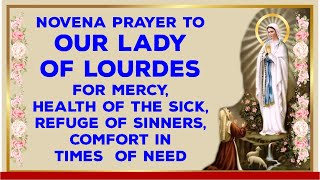 MIRACULOUS NOVENA PRAYER TO OUR LADY OF LOURDES