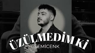 Semicenk - Üzülmedim Ki Desert Rain 