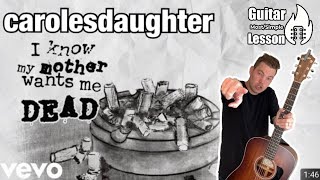 carolesdaughter- My Mother Wants Me Dead | Guitar Tutorial