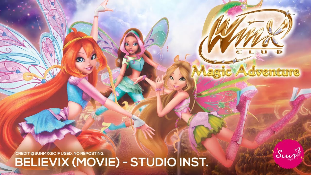 [STUDIO] Winx Club: Magical Adventure - Believix (Official Movie Instrumental)