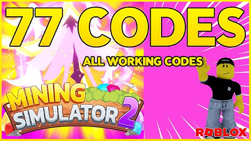 *77 CODES*⚠️ALL WORKING CODES for MINING SIMULATOR 2⚠️Update 41⚠️Codes for Mining Simulator 2 Roblox