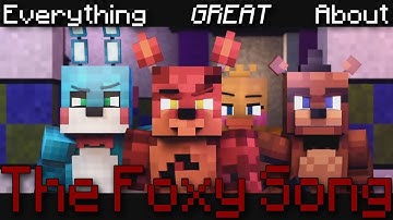 Everything GREAT About The Foxy Song!