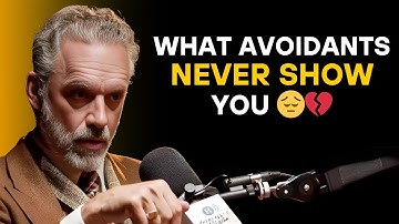 The Pain They Hide: How Avoidants Really Feel After Losing Unconditional Love | Jordan Peterson’s