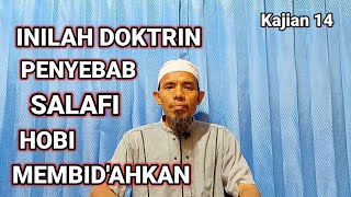 Inilah doktrin penyebab Salafi hobi membid'ahkan. Muhsin abu Ibrahim.