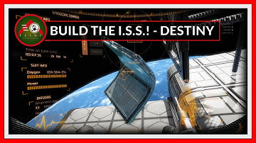 Building the ISS - PART 01 - Destiny Laboratory