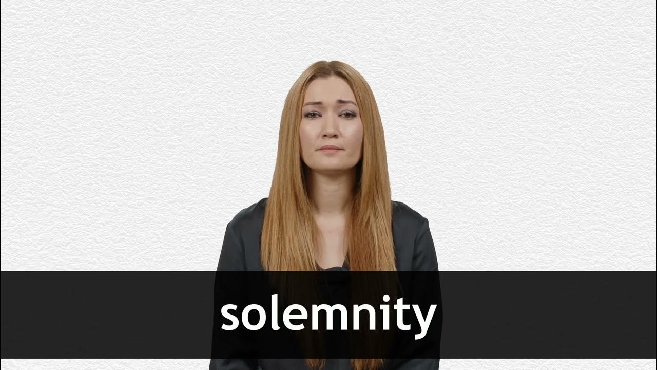 How to pronounce SOLEMNITY in American English YouTube