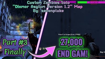 Custom Zombies Solo▐ "Dixmor Asylum" Map Part #3 Finally