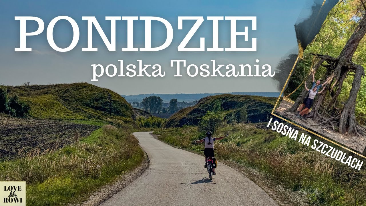 PONIDZIE - nasze rowerowe ODKRYCIE 2024 | choć raz musisz zajrzeć w te strony!
