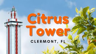 Florida Citrus Tower - Tour to the Top